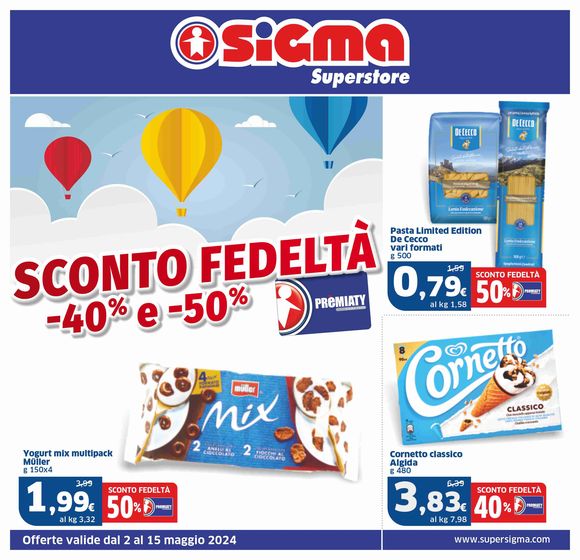 Volantino Sigma a Lerici | SCONTO FEDELTÀ -40% E -50% + Speciale Baby - Superstore | 2/5/2024 - 15/5/2024