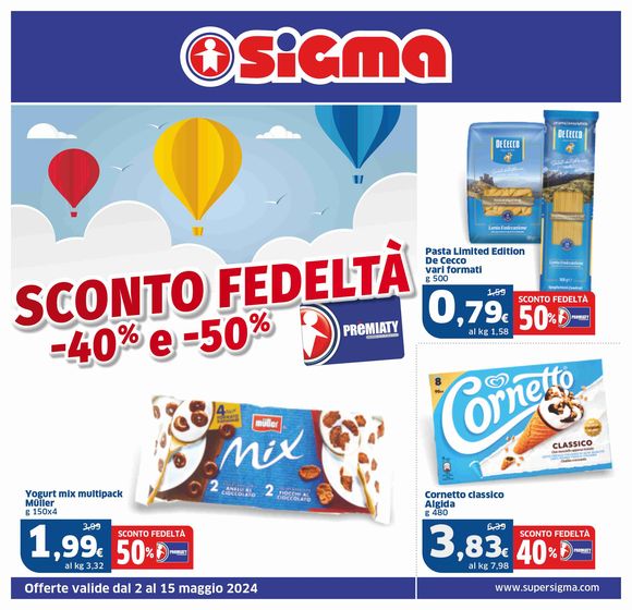 Volantino Sigma a Ronco Briantino | SCONTO FEDELTÀ -40% E -50% - Sigma | 2/5/2024 - 15/5/2024