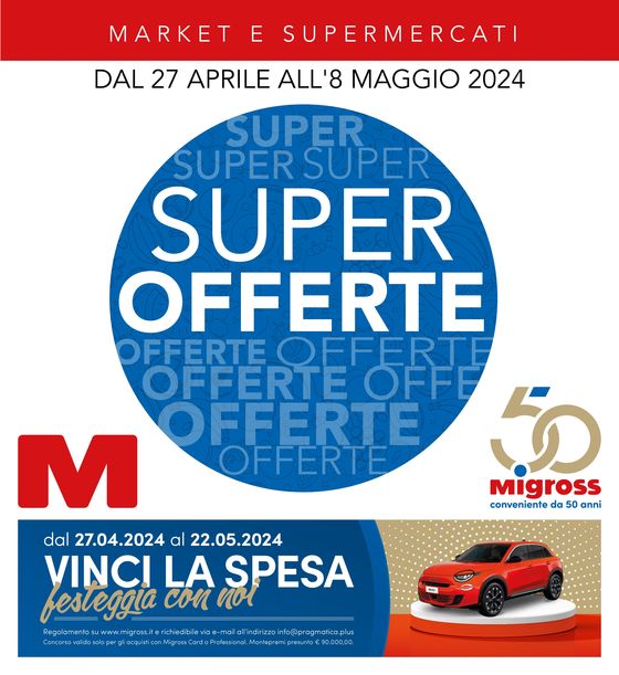 Volantino Migross Supermercati & Market a Nembro | Super offerte | 29/4/2024 - 8/5/2024
