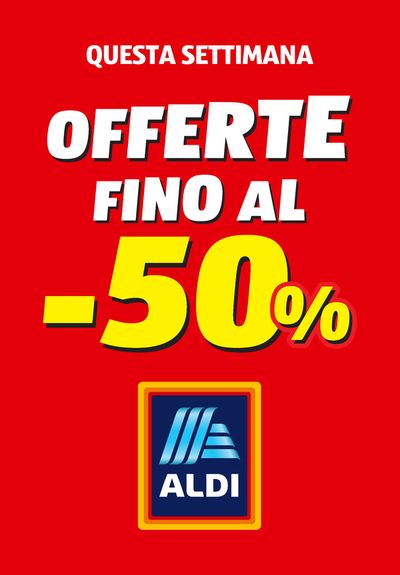 Volantino Aldi a Forlì | Fino al 50% | 13/5/2024 - 19/5/2024