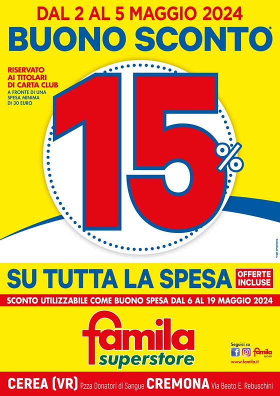 Volantino Famila Superstore a Cremona | Buono Sconto 15% su tutta la spesa | 2/5/2024 - 5/5/2024