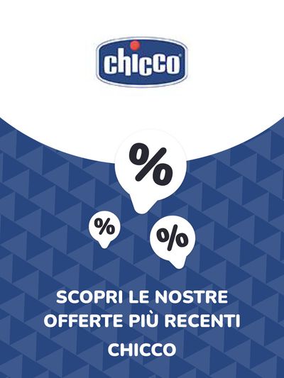 Volantino Chicco a Siderno | Offerte Chicco | 30/4/2024 - 30/4/2025