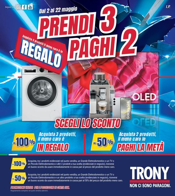 Volantino Trony a Faenza | Prendi 3 paghi 2 | 2/5/2024 - 22/5/2024
