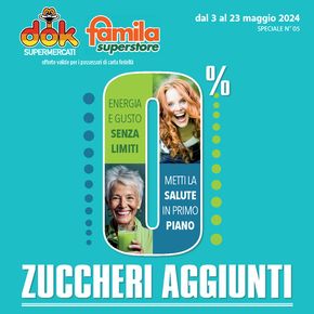 Volantino Famila Superstore a Monopoli | Zuccheri aggiunti | 3/5/2024 - 23/5/2024