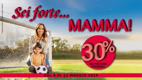 Offerte di Salute e Benessere a Rapallo | Sei forte mamma! in Profumerie Sbraccia | 4/5/2024 - 12/5/2024