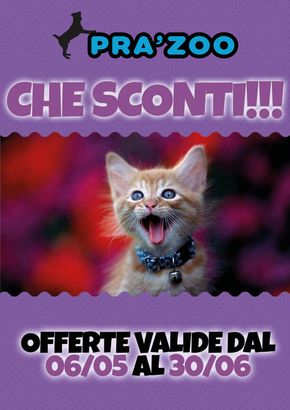 Offerte di Animali a Santa Giustina | Che sconti! in Pra'Zoo | 6/5/2024 - 30/6/2024