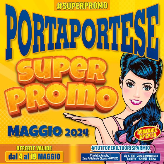 Volantino Mercato Porta Portese a Chiusi | Super promo | 7/5/2024 - 19/5/2024
