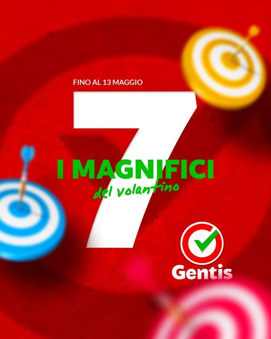 Volantino Gentis a Ruvo di Puglia | I magnifici 7 del volantino | 7/5/2024 - 13/5/2024