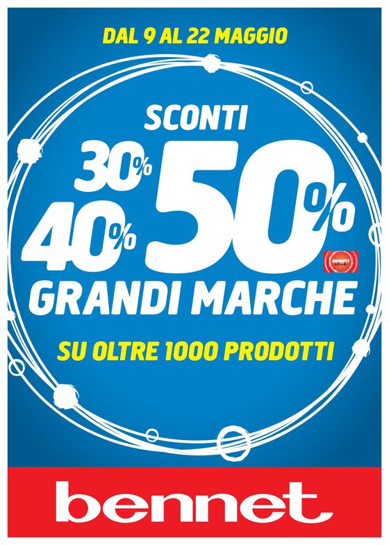 Volantino Bennet a San Martino Siccomario | Sconti 30% 40% 50% | 9/5/2024 - 22/5/2024