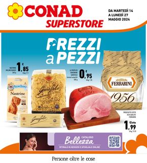 Volantino Conad Superstore a Cogollo del Cengio | Prezzi a pezzi  | 14/5/2024 - 27/5/2024