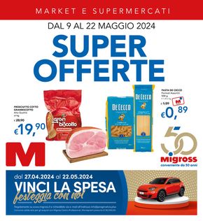 Volantino Migross Supermercati & Market a Ponte di Legno | Super offerte | 9/5/2024 - 22/5/2024