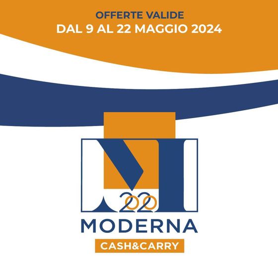 Volantino Moderna Cash | Offerte | 9/5/2024 - 22/5/2024