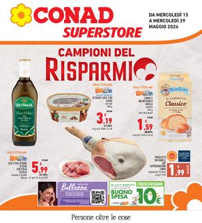 Volantino Conad Superstore a Roma | Campioni del risparmio | 15/5/2024 - 29/5/2024