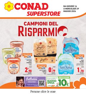 Volantino Conad Superstore a Castagneto Carducci | Campioni del risparmio | 16/5/2024 - 29/5/2024