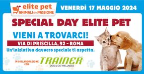 Offerte di Animali a Roma | Special day  in Elite Pet | 13/5/2024 - 17/5/2024