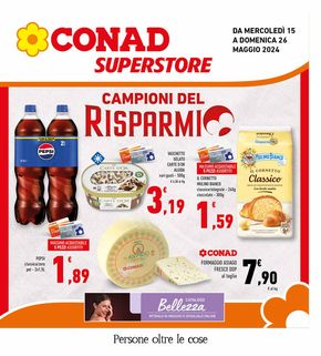 Volantino Conad Superstore a Roccarainola | Campioni del risparmio | 15/5/2024 - 26/5/2024