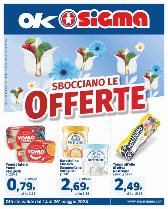 Volantino Sigma a Cannobio | Sbocciano le offerte - Ok Sigma | 14/5/2024 - 26/5/2024