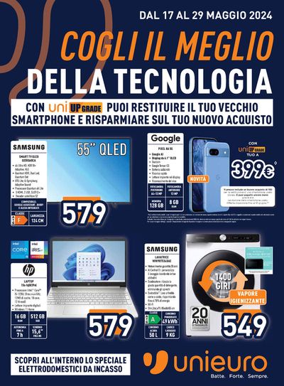 Volantino Unieuro a Civitella di Romagna | Cogli il meglio della tecnologia da Unieuro! | 17/5/2024 - 29/5/2024