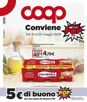 Volantino Coop a Pezzana | Prezzi Pop | 16/5/2024 - 22/5/2024