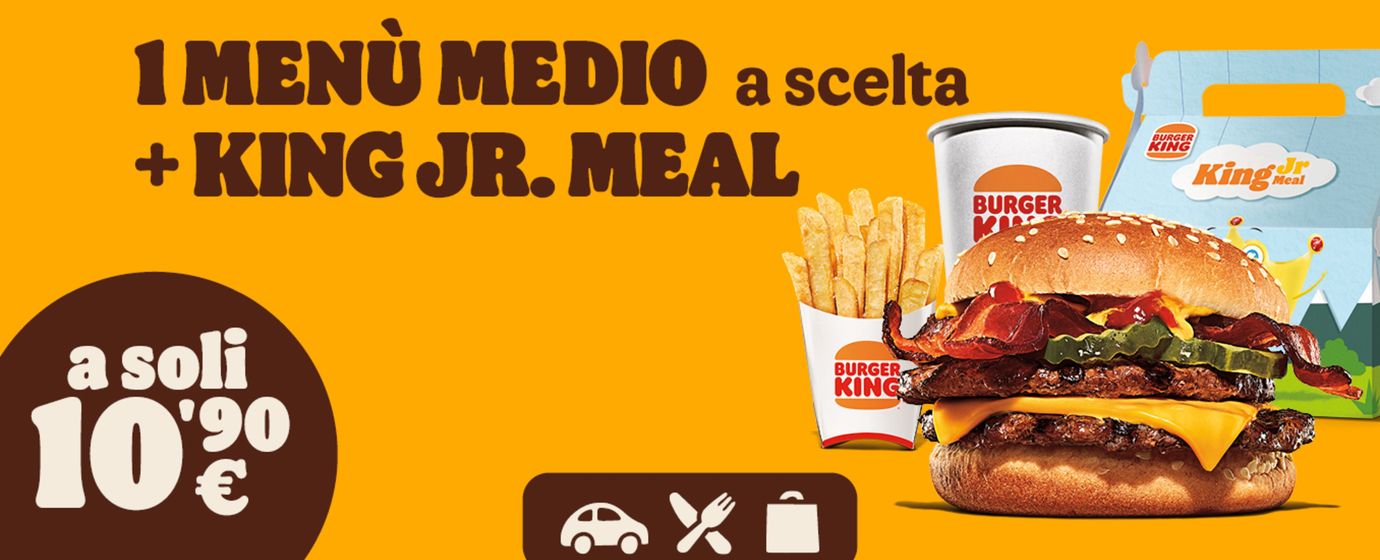 Volantino Burger King a Castenaso | 1 King Jr.Meal e 1 menù medio a soli 10,90€ | 16/5/2024 - 30/6/2024