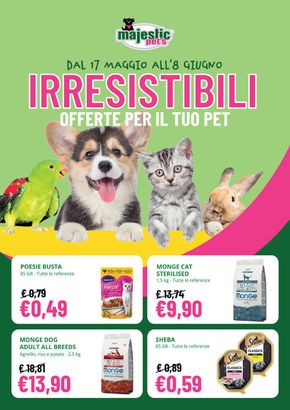 Offerte di Animali a Roma | Irresistibili  in Majestic Pet's | 17/5/2024 - 8/6/2024