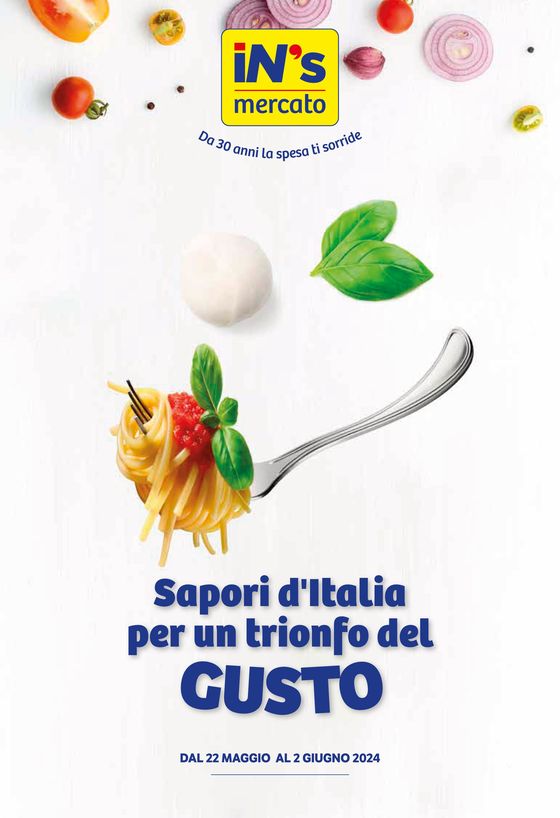 Volantino IN'S a Gaglianico | Sapori d'italia per un trionfo del gusto  | 22/5/2024 - 2/6/2024