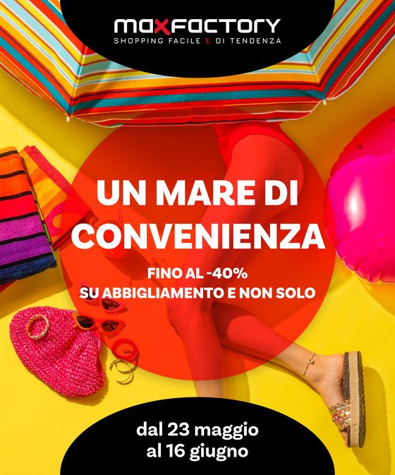 Volantino Max Factory a Trento | Un Mare di convenienza | 23/5/2024 - 16/6/2024