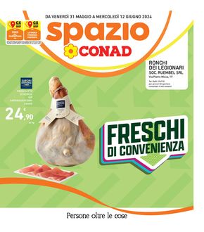 Offerte di Iper e super a Corno di Rosazzo | Freschi di convenienza  in Spazio Conad | 31/5/2024 - 12/6/2024