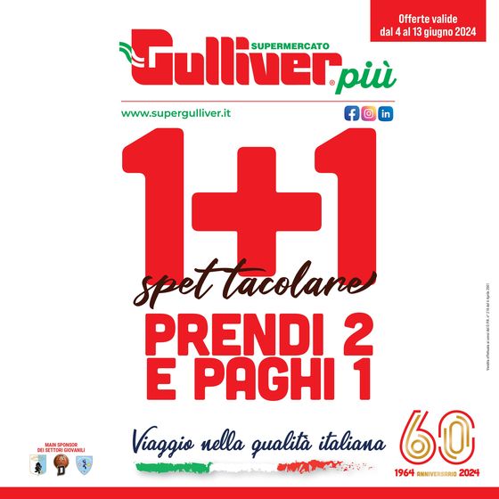 Volantino Gulliver a Sannazzaro de' Burgondi | 1+1 | 4/6/2024 - 13/6/2024