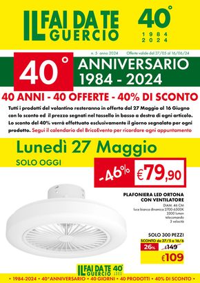 Offerte di Bricolage a Moncalieri | 40 anni - 40 offerte - 40% di sconto in Il Faidate Guercio | 27/5/2024 - 16/6/2024