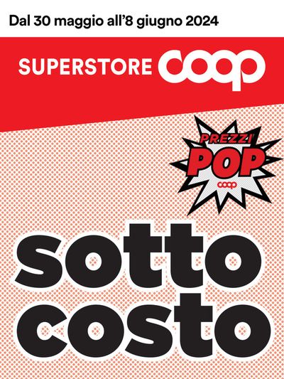 Offerte di Iper e super a Tarzo | SOTTOCOSTO in Superstore Coop | 30/5/2024 - 12/6/2024