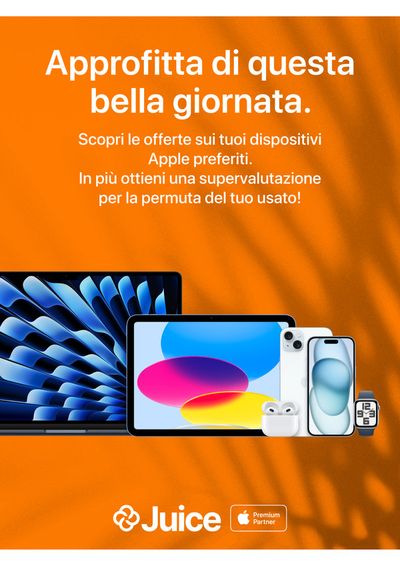 Volantino Juice – Apple Premium Partner a Castello dell'Acqua | Approfitta di questa bella giornata | 4/6/2024 - 30/6/2024