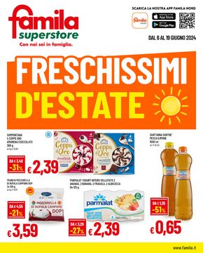 Volantino Famila Superstore a Canneto Pavese | Freschissimi d'estate | 6/6/2024 - 19/6/2024