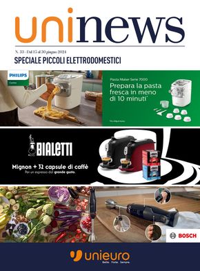 Volantino Unieuro a Castelletto Merli | Speciale Piccoli elettrodomestici da Unieuro! | 15/6/2024 - 30/6/2024