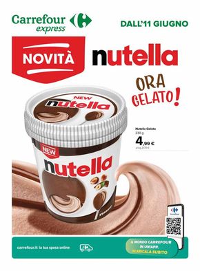 Offerte di Iper e super a Ossimo | Speciale Nutella in Carrefour Express | 12/6/2024 - 26/6/2024
