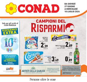 Volantino Conad a Casal Cermelli | Campioni del risparmio | 27/6/2024 - 10/7/2024
