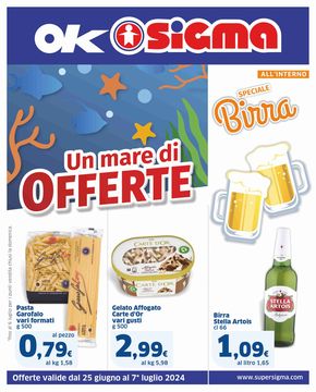 Offerte di Estate a Varese | Un mare di offerte + speciale birra , Ok Sigma in Sigma | 25/6/2024 - 7/7/2024