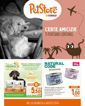 Offerte di Animali a Agrigento | Certe amicizie ti portano lontano. in Pet Store Conad | 26/6/2024 - 6/8/2024