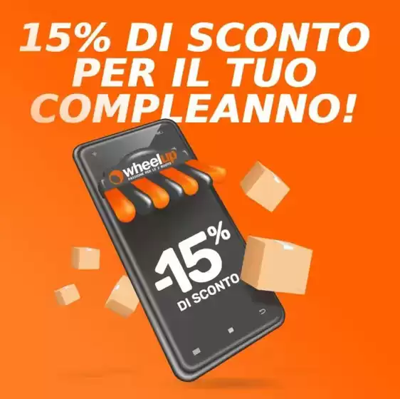 Volantino Wheelup a Prato | 15% di sconto per il tuo compleanno! | 25/6/2024 - 31/12/2024