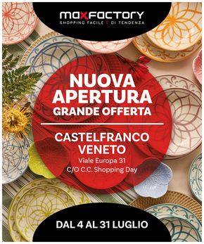Offerte di Cura casa e corpo a Treviso | Nuova apertura Castelfranco Veneto in Max Factory | 4/7/2024 - 31/7/2024