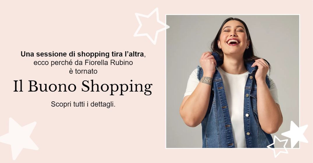 Volantino Fiorella Rubino | Il Buono Shopping | 1/7/2024 - 18/8/2024