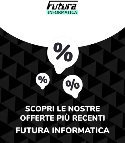 Volantino Futura Informatica a Sassari | Offerte Futura Informatica | 15/7/2024 - 15/7/2025