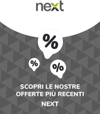 Volantino Next | Offerte Next | 15/7/2024 - 15/7/2025
