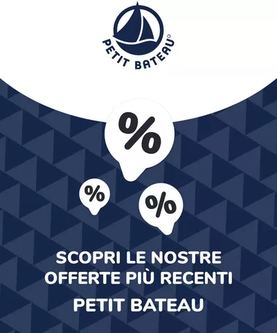 Volantino Petit Bateau a Ovada | Offerte Petit Bateau | 15/7/2024 - 15/7/2025