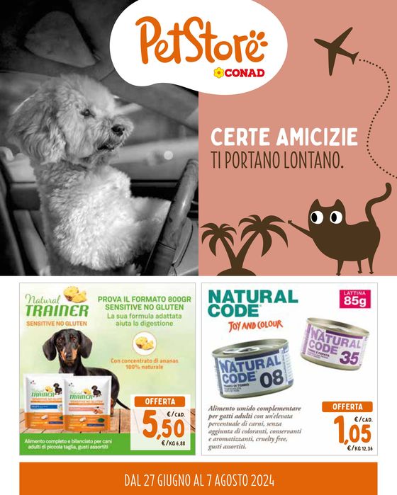 Volantino Pet Store Conad a Bussolengo | Certe amicizie ti portano lontano. | 27/6/2024 - 7/8/2024