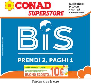 Offerte di Iper e super a Parma | Prendi 2, paghi 1 in Conad Superstore | 24/7/2024 - 6/8/2024