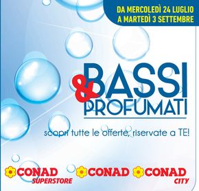 Volantino Conad | Bassi & profumati | 24/7/2024 - 3/9/2024