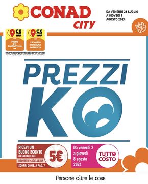 Volantino Conad City a Portogruaro | Prezzi KO | 26/7/2024 - 1/8/2024