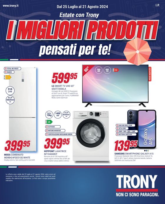Volantino Trony | I migliori prodotti pensati per te! | 25/7/2024 - 21/8/2024