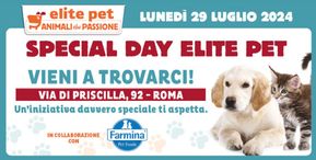 Offerte di Animali a Roma | Special day  in Elite Pet | 25/7/2024 - 29/7/2024